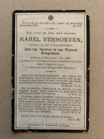 BP Karel Verhoeven 1888 Gheel Geel Soldaat 2de Linieregiment - Oplinter 1914  Gesneuveld Oorlogsslachtoffer WW1 14-18 - Images Religieuses