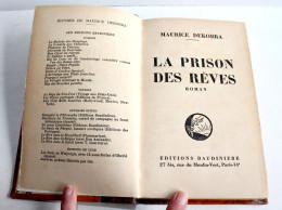 ENVOI D'AUTEUR MAURICE DEKOBRA EDITION ORIGINAL PRISON DES REVES 1934 BAUDINIERE / ANCIEN LIVRE XXe SIECLE (2204.36) - Autographed