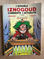 L'Ignoble Iznogoud Commente L'actualité 2eme Annee - Other & Unclassified