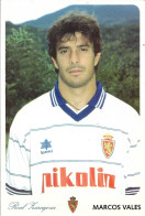 SPAIN. CARD. FOOTBALL. MARCOS VALES. REAL ZARAGOZA - Sin Clasificación