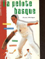 La Pelote Basque - Collection Carnets Du Sport. - Philippe Pierre - 2002 - Sport