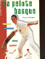 La Pelote Basque - Collection Carnets Du Sport. - Philippe Pierre - 2002 - Deportes