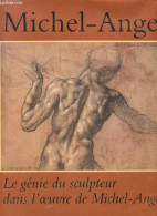 Le Génie Du Sculpteur Dans L'oeuvre De Michel-Ange. - Collectif - 1992 - Kunst