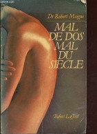 Mal De Dos Mal Du Siècle. - Dr Maigne Robert - 1980 - Health