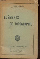 Eléments De Topographie. - Pasquier Pierre - 1948 - Scienza
