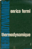 Thermodynamique. - Fermi Enrico - 1965 - Wetenschap