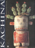 Kachina Poupées Rituelles Des Indiens Hopi Et Zuni - Musées D'Arts Africains, Océaniens, Amérindiens 30 Juin - 2 Octobre - Kunst