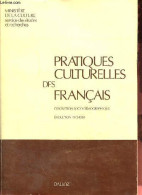 Pratiques Culturelles Des Français - Description Socio-démographique - évolution 1973-1981. - Ministère De La Culture Se - Historia