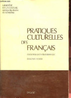 Pratiques Culturelles Des Français - Description Socio-démographique - évolution 1973-1981. - Ministère De La Culture Se - Storia