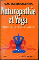 Naturopathie Et Yoga - Santé, Guérison, Bonheur. - S.M.Hamsananda - 1990 - Deportes