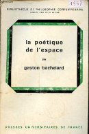 La Poétique De L'espace - Collection Bibliothèque De Philosophie Contemporaine. - Bachelard Gaston - 1974 - Psychologie/Philosophie