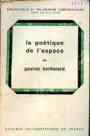 La Poétique De L'espace - Collection Bibliothèque De Philosophie Contemporaine. - Bachelard Gaston - 1974 - Psychology/Philosophy