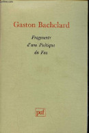 Fragments D'une Poétique Du Feu. - Bachelard Gaston - 1988 - Psicologia/Filosofia