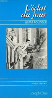 L'éclat Du Jour Le Fait Politique Et Clinique N°1 Février 1987 - La Note à Payer - Pas Encore ça - Guérir La Démocratie - Andere Tijdschriften