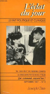 L'éclat Du Jour Le Fait Politique Et Clinique N°6 Septembre 1987 - Où Est Passé Le Commandant ? - Du Politique - Le Symb - Altre Riviste