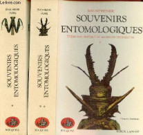 Souvenirs Entomologiques - Etudes Sur L'instinct Et Les Moeurs Des Insectes - Tome 1 + Tome 2 (2 Volumes) - Collection B - Dieren