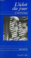 L'éclat Du Jour Le Fait Politique Et Clinique N°2 Mars 1987 - T.P. - Une Désinformation De Structure - Responsabiliser E - Andere Tijdschriften