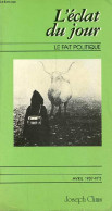 L'éclat Du Jour Le Fait Politique Et Clinique N°3 Avril 1987 - Vers Un Nouveau Pacte Germano-soviétique ? - Une étrange - Altre Riviste