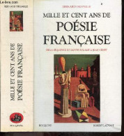 Mille Et Cent Ans De Poésie Française De La Sequence De Sainte Eulalie A Jean Genet - Bernard Delvaille - 1991 - Sonstige & Ohne Zuordnung
