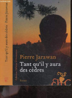 Tant Qu'il Y Aura Des Cedres - Roman - Pierre Jarawan - 2020 - Altri & Non Classificati