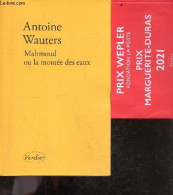 Mahmoud Ou La Montee Des Eaux - Roman - Antoine Wauters - 2021 - Andere & Zonder Classificatie