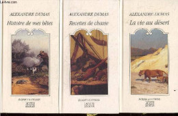 Coffret Alexandre Dumas - 3 Volumes : La Vie Au Desert, Ecrire La Chasse + Recettes De Chasse, Ecrire La Chasse + Histoi - Valérian