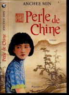 Perle De Chine - Roman - Anchee Min - Jacques Guiod (traduction) - 2010 - Otros & Sin Clasificación