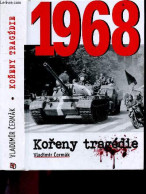 1968 Koreny Tragedie - Vladimir Cermak - 2018 - Cultural