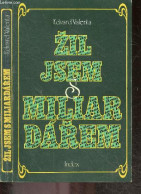 Zil Jsem S Miliardarem - EDVARD VALENTA - 1980 - Ontwikkeling