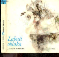 Labuti Oblaka - Saga O Luhu - JAROMIR TOMECEK - 1980 - Cultura