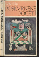 Poskvrnene Poceti - Ota Filip - 1976 - Ontwikkeling