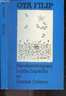 Nanebevstoupeni Lojzka Lapacka Ze Slezske Ostravy - IV. DIL - Ota Filip - 1975 - Culture