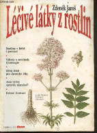 Lecive Latky Z Rostlin - Rostliny V Lecbe I Prevenci, Vyhody A Nevyhody Fytoterapie, Zdroj Latek Pro Chemicke Leky, Jsou - Cultura