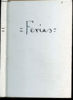 Ferias - 27 De Julio 1921, Asquerosa - Federico Garcia - Ramon Soley - 1997 - Ontwikkeling