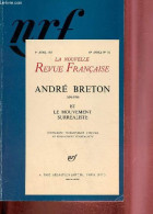 La Nouvelle Revue Française - André Breton Et Le Mouvement Surréaliste. - Collectif - 1990 - Biografía