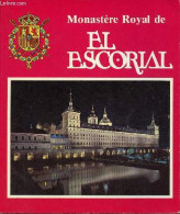 Monastere Royal De El Escorial. - Ruiz Alcon Teresa - 1987 - Aardrijkskunde