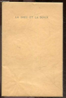 Le Dieu Et Le Divin - D'une Serie De "mots De La Fin" Lus Au Micro De La Radiodiffusion, 1952 - Exemplaire N°71/98 - Pla - Sin Clasificación