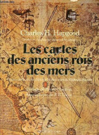 Les Cartes Des Anciens Rois Des Mers - Preuves De L'existence D'une Civilisation Avancée à L'époque Glaciaire. - Hapgood - Kaarten & Atlas