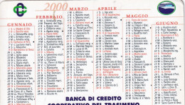 Calendarietto - Banca Di Credito Cooperativo Del Trasimeno - Anno 2000 - Tamaño Pequeño : 1991-00