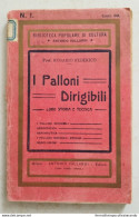 Bs Libro I Palloni Dirigibili Loro Storia E Tecnica Rosario Federico Incisioni - Autres & Non Classés