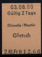 03/08/80 , DISENTIS / MUSTER - GLETSCH , TICKET DE FERROCARRIL , TREN , TRAIN , RAILWAYS - Europe