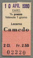 10/04/80 , LOCARNO - CAMEDO , TICKET DE FERROCARRIL , TREN , TRAIN , RAILWAYS - Europa