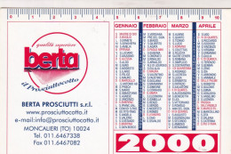 Calendarietto - BERTA - Prosciutti - Moncalieri - Torino - Anno 2000 - Kleinformat : 1991-00