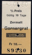 03/08/80 , ZERMATT - GORNERGRAT , TICKET DE FERROCARRIL , TREN , TRAIN , RAILWAYS - Europe