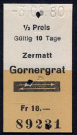 03/08/80 , ZERMATT - GORNERGRAT , TICKET DE FERROCARRIL , TREN , TRAIN , RAILWAYS - Europe