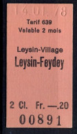 14/01/78 , LEYSIN - VILLAGE , LEYSIN - FEYDEY , TICKET DE FERROCARRIL , TREN , TRAIN , RAILWAYS - Europa