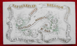 Carte Porcelaine - Vanderkelen Bresson, Fabrique De Dentelles, Rue Du Marquis, Bruxelles - Porseleinkaarten