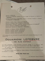 Douairiere Lefebvre Nee Aline Couteaux *1861+1942 Bruxelles Woluwe De Roissart De Durand De Premorel Ullens De Schooten - Esquela