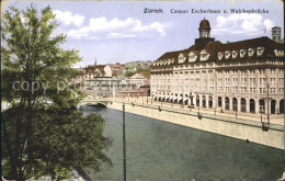 11995423 Zuerich Caspar Escherhaus Und Walchenbruecke Zuerich - Altri & Non Classificati