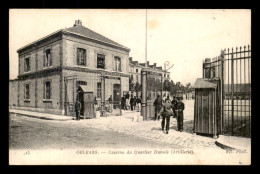 45 - ORLEANS - CASERNE DU QUARTIER DUNOIS - ARTILLERIE - Orleans